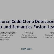 ISSTA20 Report Functional Code Clone Detection With Syntax And Semantics Fusion Learning