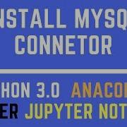How To Install MySQL Connector In Anaconda Cloud Python Spyder Jupyter Notebook