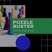 Puzzle Buster Java Challenges Solved 01