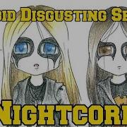 Disgusting Semla Morbid Nightcore