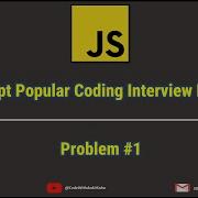 Common JavaScript Interview Problems How To Solve Them Part 1