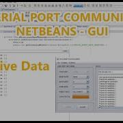Java Serial Port Communication Using NetBeans With GUI 2 Receive Data