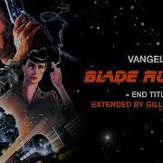 Vangelis Blade Runner End Title Extended By Gilles Nuytens