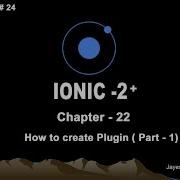 Ionic Tutorial Chapter 22 How To Create Plugin PART 1