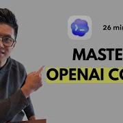 Master OpenAI Codex In 26 Minutes