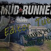 MudRunner Editor Tutorial 2 Spawn Point Garage Roadways