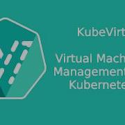 Managing KubeVirt With OpenShift Web Console Running As A Container Application