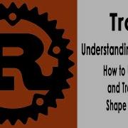 Rust For Beginners Learn Traits With A Practical Example In Less Than 5 Minutes