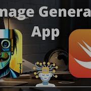 Создание IOS приложения для генерации изображений с помощью ИИ на основе DALL E 2 Swift