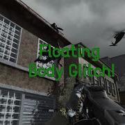 COD4 Floating Body Glitch
