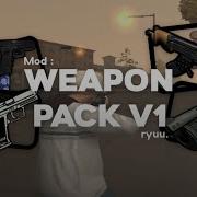 SHARE WEAPON PACK V1 BY RYUU GTA SA MP ANDROID
