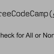Regular Expressions Check For All Or None Free Code Camp