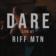 Dare FULL SET 4K 10 19 18 Live Riff Mtn