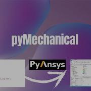PyMechanical In One Video Ansys Python Tutorials PyAnsys