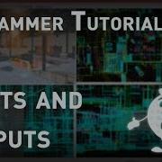 Source 1 Hammer Tutorial V2 Series 12 Input And Output Overview