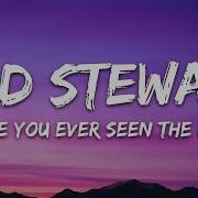 Rod Stewart Have You Ever Seen The Rain Lyrics