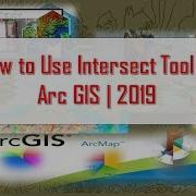 How To Use Intersect Tool In Arc GIS 2019 Tutorial 31 TechwithFun