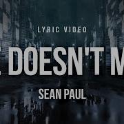 Sean Paul She Doesn T Mind Lyrics