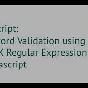 Password Validation Using REGEX Regular Expression In Javascript 2020 With Source Code