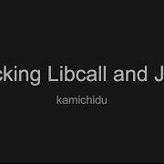 Hacking Libcall And Java VimConf2015