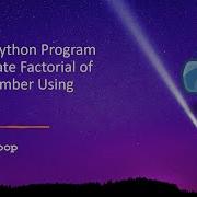Write A Python Program To Calculate Factorial Of Given Number Using Function