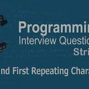 C Interview Questions Tutorial 21 Find The First Repeated Character In String Codenemy