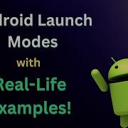 Android Launch Modes With Real Life Examples
