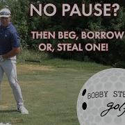 MASTER YOUR SWING BY MASTERING THE PAUSE BY BOBBY STEINER