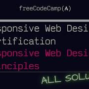Responsive Web Design Principles ALL SOLUTIONS FreeCodeCamp