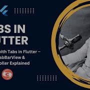 36 Working With Tabs In Flutter TabBar TabBarView TabController Explained