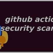 Open Sourcing My Github Actions Security Scanner