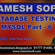 DATABASE TESTING BY RAMESH SOFT MySQL Part 6
