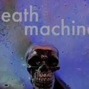 Death Machine Official Music Video