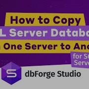 How To Copy A SQL Server Database From One Server To Another