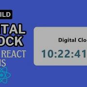 Build A Digital Clock With React JS React JS Projects For Beginners