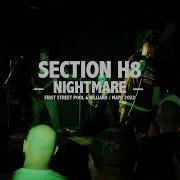 Section H8 Nightmare Live At Los Angeles CA
