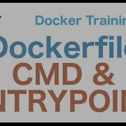 Docker Training 18 29 Dockerfile CMD And ENTRYPOINT