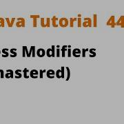 Java Tutorial 44 Access Modifiers Remastered