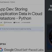 App Dev Storing Application Data In Cloud Datastore Python Arcade Level 1 Qwiklabs GSP184