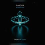 Daxson Manifesto Extended Mix RELEASED