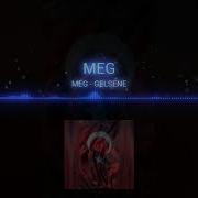 Meg Gelsene Ft Maral Lyrics Video Sözleri Prod Blackk Lancer 2019 Dertli Gezer Derdi Ile