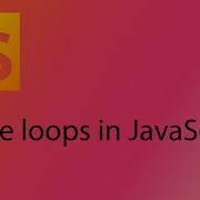 Урок по JavaScript 2021 часть 19 Циклы While