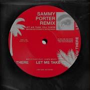 Let Me Take You There Feat Laura White