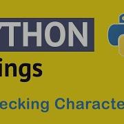 How To Use Strings In Python Checking Characters With An IF Statement