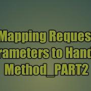 13 Mapping Request Parameters To Handler Method PART2