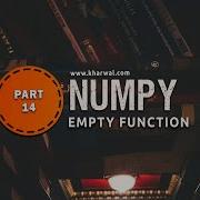 Numpy Part 14 Empty Function