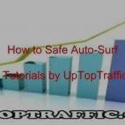 How To Safe Auto Surf Video Tutorial By UpTopTraffic Com