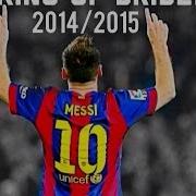 Lionel Messi The King Of Dribbling Dribbling Skills And Goals 2014 2015
