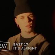 East 17 It S Alright Official HD Video