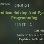 NUMERIC LITERALS STRING LITERALS IN PYTHON Explained In Tamil And English